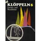 KLPPELN 6 by Annelie Scharck