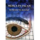 Msica en Encaje III Prmio "El Husano"