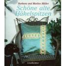 Schne alte Hkelspitzen by Barbara and Marlies Mller