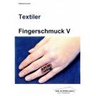 KB Textiler Fingerschmuck  V von Katharina Kern