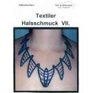 KB Textiler Halsschmuck  VII von Katharina Kern