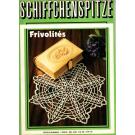 Schiffchenspitze - Frivolits  - Led Editions de Saxe