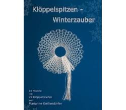 Klppelspitzen - Winterzauber von Marianne Geiendrfer