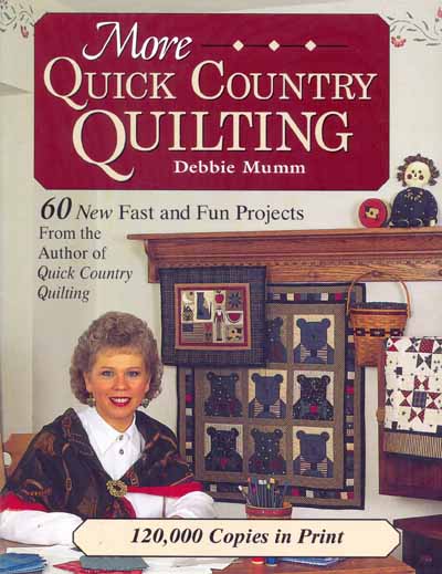 More Quick Country Quilting von Debbie Mumm