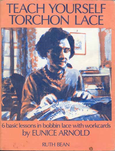 Teach Yourself Torchon Lace by Eunice Arnold