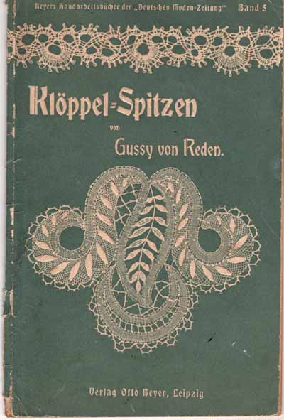 Klppel-Spitzen von Gussy von Reden Original von 1909