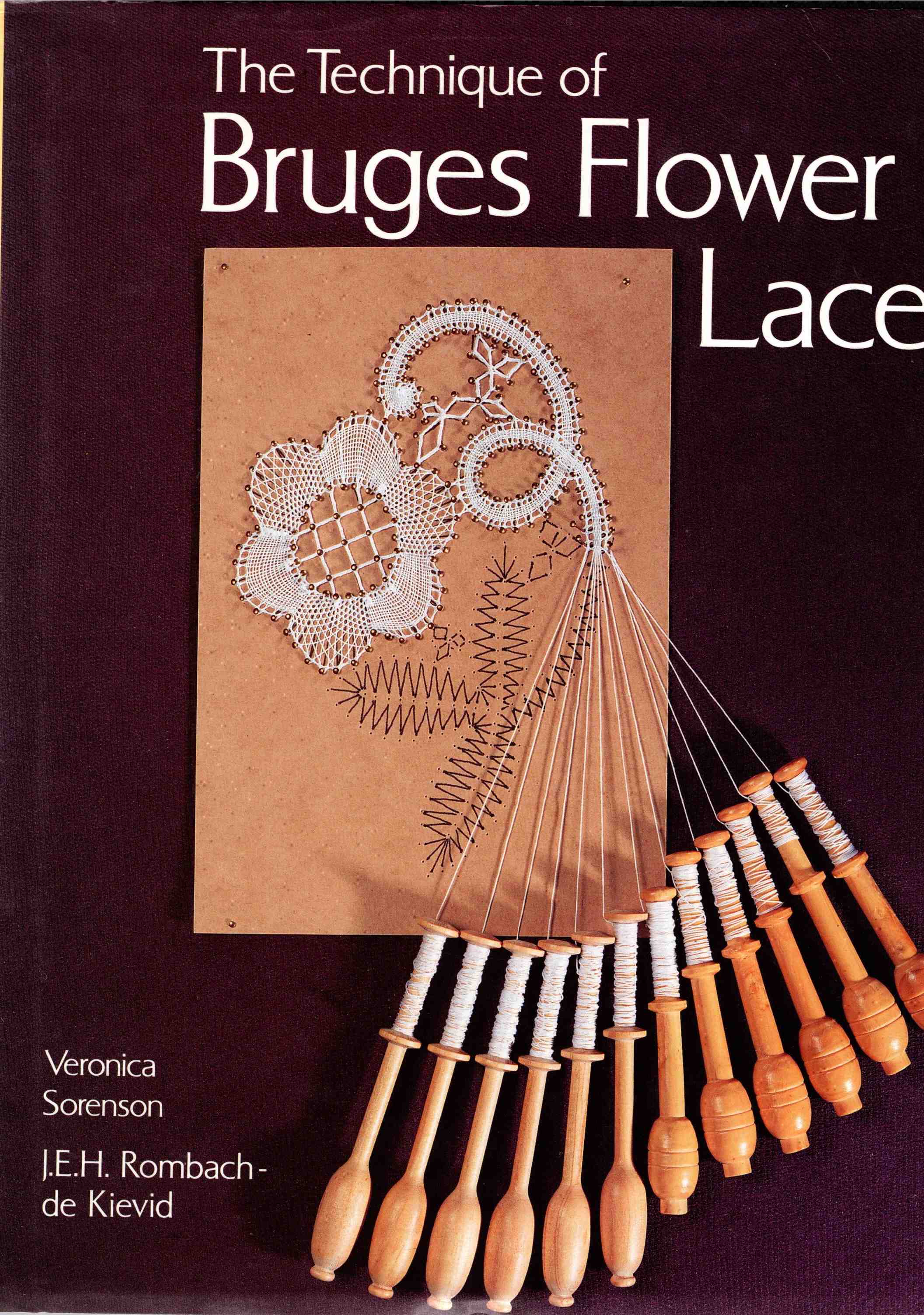 The Technique of Bruges Flower Lace v. Sorensen u. Rombach de Ki
