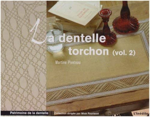 La Dentelle Torchon Vol. 2  - von Martine Piveteau