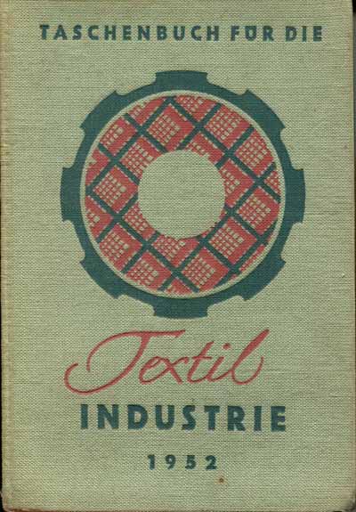 Taschenbuch fr die Textilindustrie von 1952