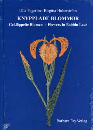 Geklppelte Blumen von Ulla Fagerlin und Birgitta Hulterstrm