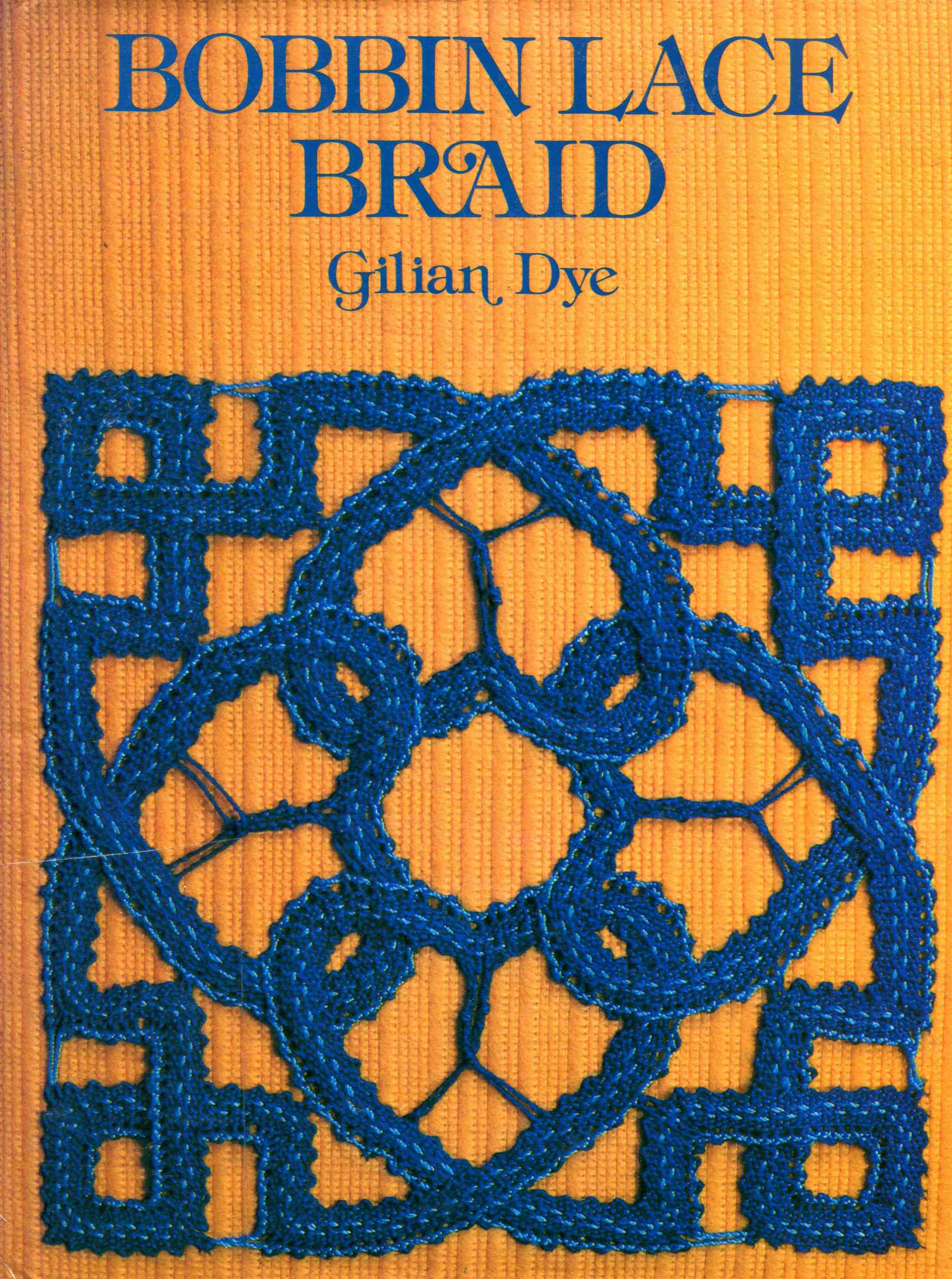 Bobbin Lace Braid by Gilian Dye