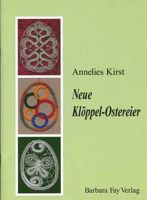 Neue Klppel-Ostereier von Annelies Kirst
