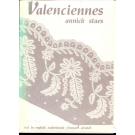 Valenciennes by Annick Staes