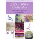 Silk Ribbon Embroidery by Helen Drafter