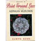 Point Ground Lace from Australien Wildflowers von Elwyn Kenn