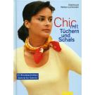 Chic mit Tüchern und Schals by Edeltraud Weber-Lorkowski