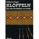Klppeln - eine alte Handarbeit neu belebt von Katharina Egger (