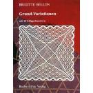 Grund-Variationen von Brigitte Bellon