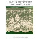 Lace in Aristrocatic and Royal Attire - Lace and Corume Museum B