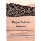 Barjac Ombre by Ulrike Voelcker