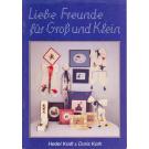 Liebe Freunde für Groß und Klein von Hedel Kraft + Doris Koth