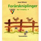 Forarskniplinger Nyt i knipling 4 von  Aase Nilsson