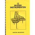12 Muziek Instrumenten von Martine Bruggeman
