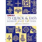 75 Quick & Easy Bobbin Lace Patterns von Veronica Sorenson.