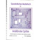 Quadratisches Mustertuch in Mailnder Spitze von Barbara Corbet