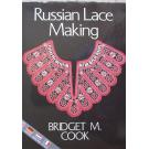 Russian Lace Making by Bridget M. Cook