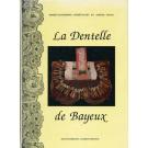 La Dentelle de Bayeux von Marie-Catherine Nobcourt, Janine Poti