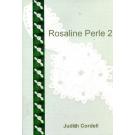 Rosaline Perle 2 von Judith Cordell