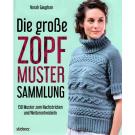 Die groe Zopfmustersammlung von Norah Gaugham