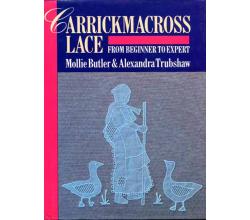 Carrickmacross Lace by Mollie Butler a Alexandra Tubshaw