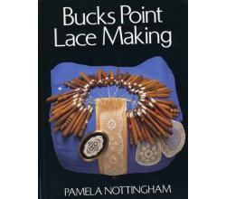Bucks Point Lace-making by Pamela Nottingham