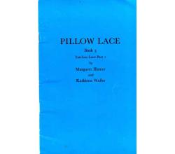 Pillow Lace Book 3 Torchon Lace Part 1 v. M. Hamer u. K. Waller
