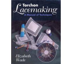 Torchon Lacemaking von Elizabeth Wade