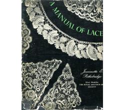 A Manual of Lace von Jeannette E. Pethebridge