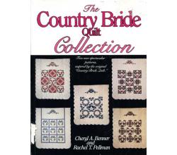 The Country Bride Quilt Collection von Cheryl a. Benner und Rach