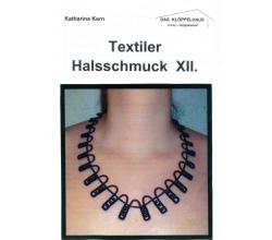 KB Textiler Halsschmuck  XII von Katharina Kern