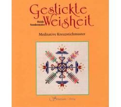 Gestickte Weisheit - Meditative Kreuzstickmuster