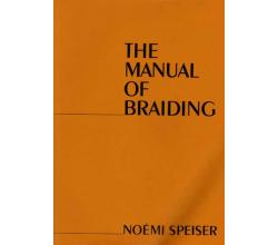 The Manual of Braiding (Flechten) von Nomi Speiser