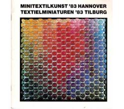 Minitextilkunst`83 Hannover - Textielminiaturen 83 Tilburg