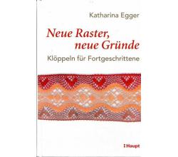 Neue Raster, neue Grnde von Katharina Egger