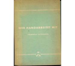 Wer handarbeitet mit  von Berta Schwetter (1939)