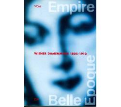 vom Empire zur Bell Epoque - Wiener Damenmode 1805-1910