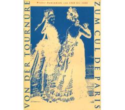 Von der Tournre zum Cul de Paris - Wiener Damenmode 1868-1888
