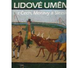 Lidov Umeni - Volkskunst in Bhmen, Mhren und Schlesien