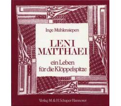Leni Matthaei - ein Leben fr die Klppelspitze von Inge Mhlens