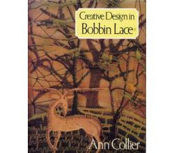 Creative Design in Bobbin Lace von Ann Collier